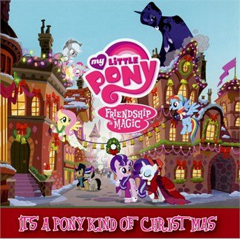 Cover for My Little Pony · It's a Pony Kind of Christmas (CD) (2016)