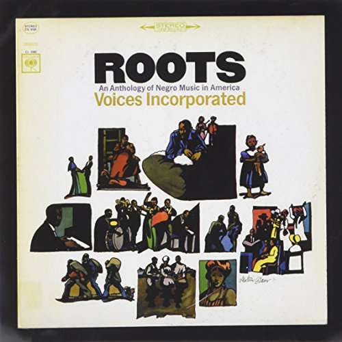 Cover for Voices Incorporated · Roots: An Anthology Of Negro Music In America (CD) (2017)