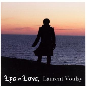Cover for Laurent Voulzy · Lys &amp; Love (CD) (2013)