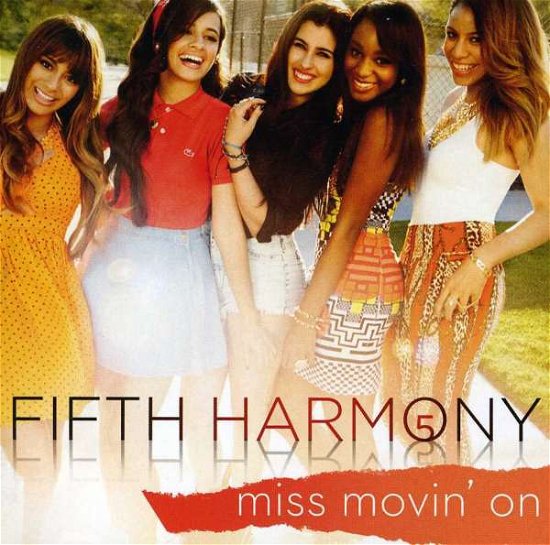 Cover for Fifth Harmony · Miss Movin on/Me &amp; My Girls [B (CD)