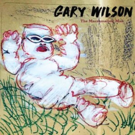 Cover for Gary Wilson · The Marshmallow Man (CD) (2023)