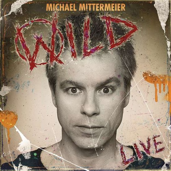 Wild - Michael Mittermeier - Musikk - SME SPASSG - 0889853117529 - 8. april 2016