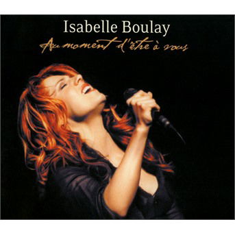 Au Moment D'etre a Vous - Isabelle Boulay - Musik - COLUMBIA - 0889853542529 - 30. Dezember 2016