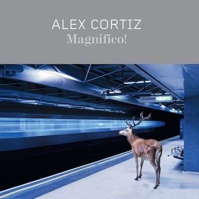 Cover for Cortiz Alex · Magnifico! (CD) (2011)