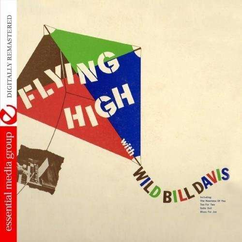 Cover for Wild Bill Davis · Flying High with Wild Bill Davis (CD) (2012)