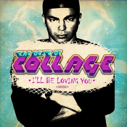 Cover for Collage · Best Of Collage: I'Ll Be Loving You (CD) (2012)