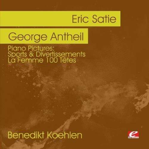 Cover for George Antheil · Piano Pictures: Atie Sports &amp; Divertissements-Anth (CD) (2012)