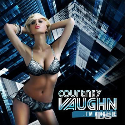 Cover for Courtney Vaughn · I'M A Hottie (CD) (2012)