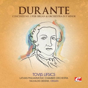 Cover for Durante · Concerto 1 Organ &amp; Orch F Min-Durante (CD) [Remastered edition] (2016)