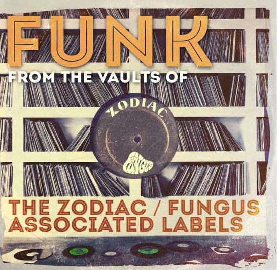 Cover for Funk From The Vaults Of The Zodiac: Fungus / Var (CD) (2014)