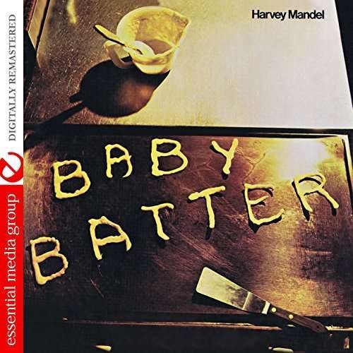 Cover for Harvey Mandel · Baby Batter-Mandel,Harvey (CD) [Remastered edition] (2016)