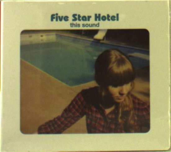 Cover for Five Star Hotel · This Sound (CD) (2010)
