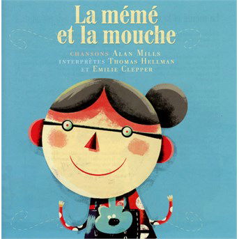 Cover for Emilie Clepper · La Meme Et La Mouche (CD) (2015)