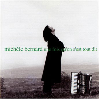 Cover for Michele Bernard · Une Fois Qu'on C'est Tout Dit (CD) (2009)