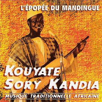 Cover for Sory Kandia Kouyate · L'epopee Du Mandingue (CD) (2013)