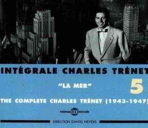 Cover for Charles Trenet · Integrale Vol. 5 La Mer 1943-1947 (CD) (2018)