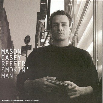 Cover for Mason Casey · Reefer Smokin' Man (CD) (2000)