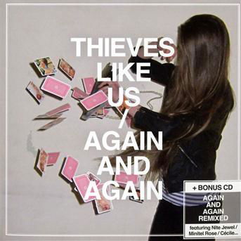 Again & Again - Thieves Like Us - Muzyka - DE BOTON - 3516628197529 - 5 maja 2011