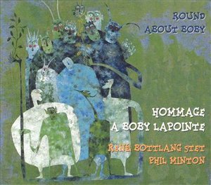 Cover for Botlang,rene / Minton,phil · Round Around Bobby (CD) (2003)