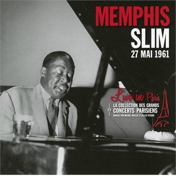 Cover for Memphis Slim · Live In Paris - 27 Mai 1961 (CD) (2018)
