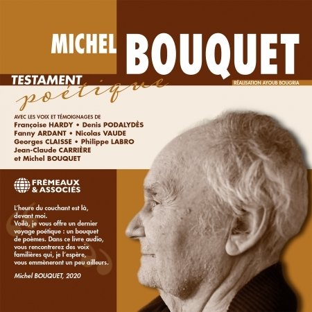 Michel Bouquet - Testament Poetique - Michel Bouquet - Music - FREMEAUX & ASSOCIES - 3561302585529 - December 1, 2023
