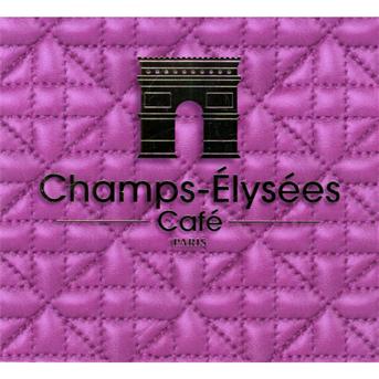 Cover for Champs Elysees Cafe / Various (CD) (2010)