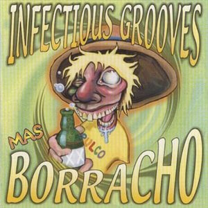 Cover for Infectious Grooves · Mas Borracho (CD)