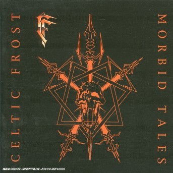 Cover for Celtic Frost · Morbid Tales (CD) (2001)