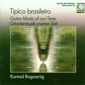 Cover for Ragossnig · Tipico Brasileiro - Guitar Music of Our Time (CD) (1986)