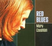 Red Blues - Mary Coughlan - Musik - TRADITION & MODERNE - 4015698128529 - 24. september 2002