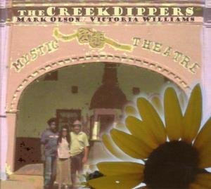 Cover for Creekdippers / Olson Mark / Williams Victoria · Mystic Theatre (CD) (2004)