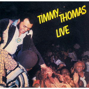 Cover for Timmy Thomas · Live &lt;limited&gt; (CD) [Japan Import edition] (2023)