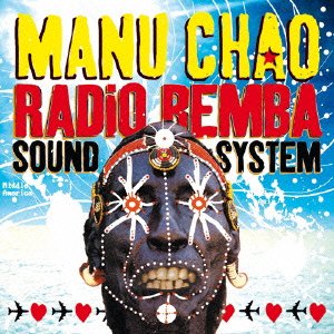 Cover for Manu Chao · Radio Bemba Sound System (CD) [Japan Import edition] (2014)