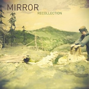 Cover for Mirror · Recollection (CD) [Japan Import edition] (2018)