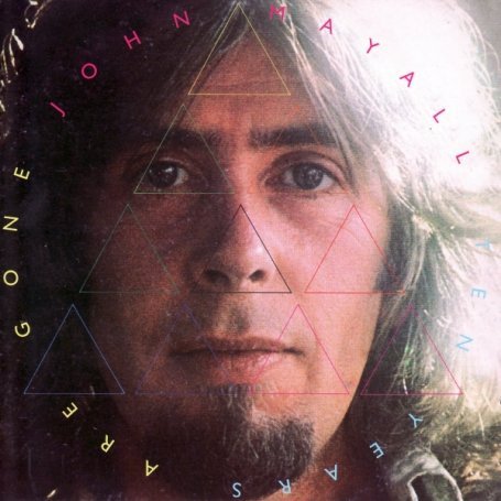 Cover for John Mayall · Ten Years Are Gone (CD) (2020)