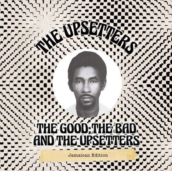 Cover for The Upsetters · The Good, the Bad and the Upsetters: Jamaican Edition (CD) (2014)