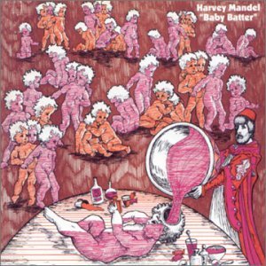 Cover for Harvey Mandel · Baby Batter (CD) [Remastered edition] (2018)