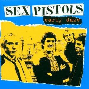 Early Daze - Sex Pistols - Musiikki -  - 5017615892529 - 