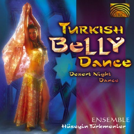 Cover for Ensemble Hüseyin Türkmenler · * Turkish Bellydance-Desert Night Dance (CD) (2000)