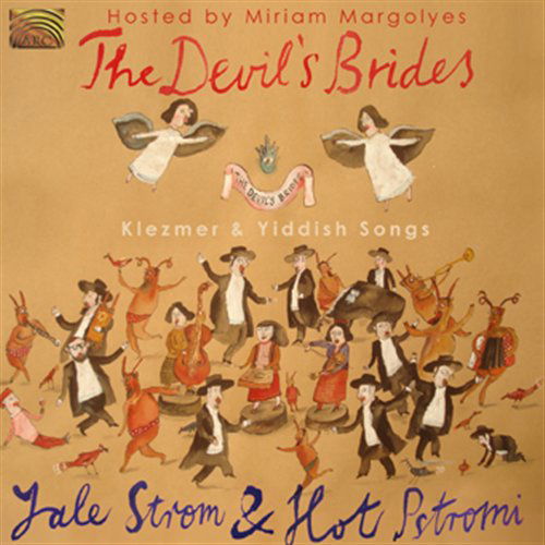 Devil's Brides Klezmer & Yiddish Songs - Yale Strom - Musiikki - ARC MUSIC - 5019396234529 - lauantai 30. kesäkuuta 1990