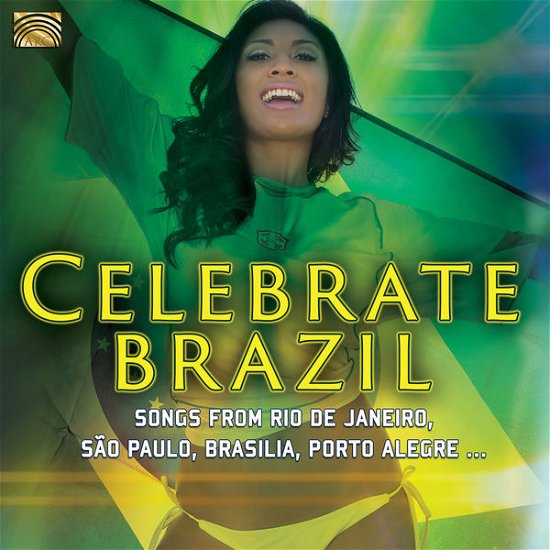 Cover for Celebrate Brazil / Various · Celebrate Brazil (CD) (2014)
