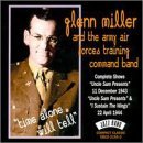 Cover for Glenn Miller · Time Alone Will Tell: Complete Shows &quot;uncle Sam Presents&quot; Dec 1943/Apr 1944 (CD) (2019)