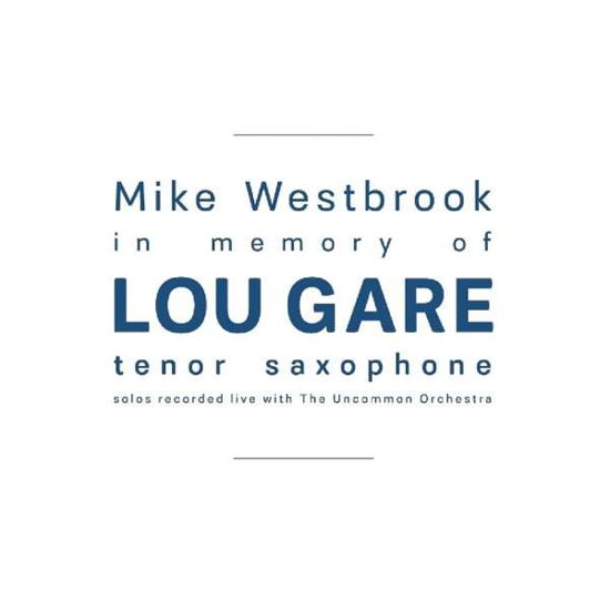 Cover for Mike Westbrook · In Memory of Lou Gare (CD) (2018)