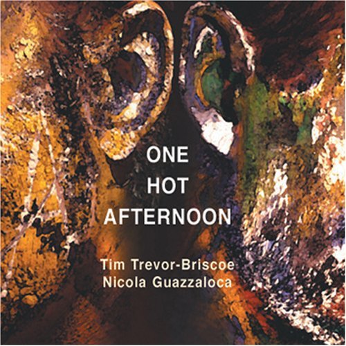 Cover for Tim Trevor-Briscoe · One Hot Afternoon (CD) (2007)