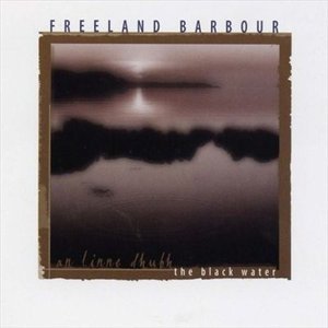 Cover for Freeland Barbour · An Linne Dhubh (CD) (2005)