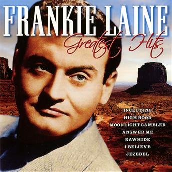 Cover for Frankie Laine · Greatest Hits (CD) (2001)