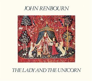 Cover for CD · John Renbourn-The Lady And The Unicorn (CD) [Bonus Tracks, Remastered edition] (2008)