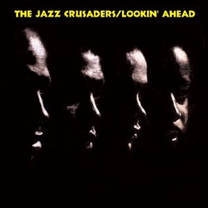 Cover for The Jazz Crusaders · Lookin' Ahead Hallmark Jazz (CD) (2014)