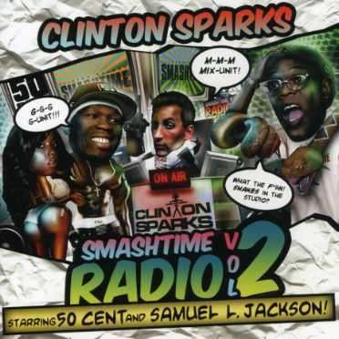 Cover for Clinton Sparks · Smash Time Radio 2 (CD) (2007)