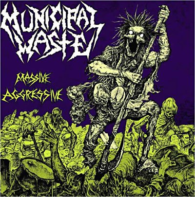 Massive Aggressive with accessoires - Municipal Waste - Muzyka - EARACHE - 5055006537529 - 2 lipca 2012